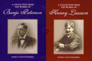 Collected Works of Banjo Paterson & Henry Lawson by Various