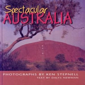 Spectacular Australia by Dalys Newman