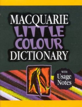 Macquarie Little Colour Dictionary by Various