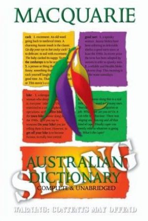 The Macquarie Dictionary Of Australian Slang by Unknown