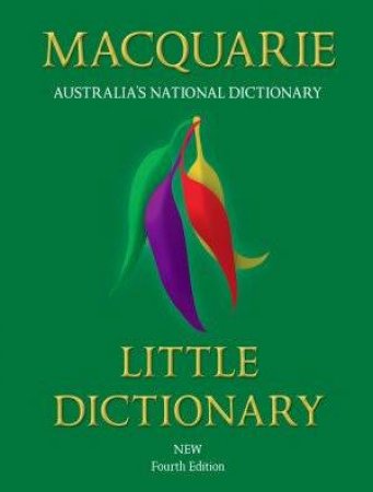 Macquarie Little Dictionary  - 4 Ed by Macquarie Library
