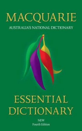 Macquarie Essential Dictionary - 4th Edition by Macquarie Library