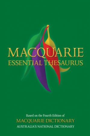 Macquarie Essential Thesaurus, 2nd Ed by Various