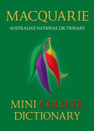 Macquarie Mini Colour Dictionary, 4th Ed by Various
