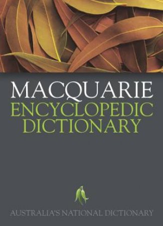 Macquarie Encyclopedic Dictionary, 2nd Ed: Australia's National Dictionary by Various