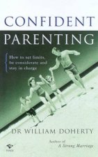 Confident Parenting How To Set Limits Be Considerate And Stay In Charge