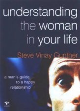 Understanding The Woman In Your Life