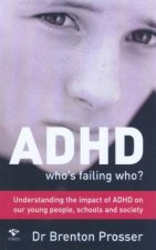 ADHD Whos Failing Who
