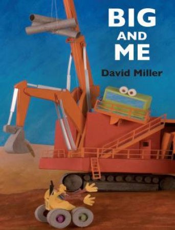 Big and Me by David Miller