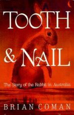 Tooth  Nail A History Of The Rabbit In Australia
