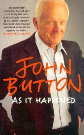 As It Happened by John Button