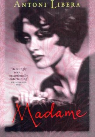 Madame by Antoni Libera