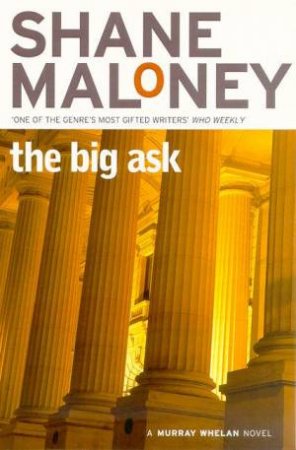 A Murray Whelan Novel: The Big Ask by Shane Maloney
