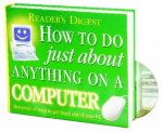 Readers Digest How To Do Just About Anything On A Computer