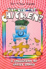 Why Did the Chicken