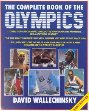 The Complete Book Of The Olympics by David Wallechinsky