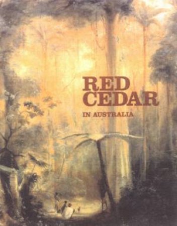 Red Cedar In Australia by Various