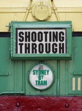 Shooting Through Sydney By Tram