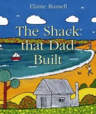 The Shack That Dad Built