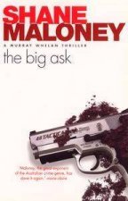 A Murray Whelan Thriller The Big Ask