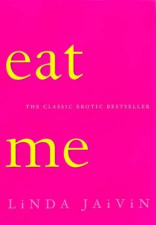 Eat Me by Linda Jaivan