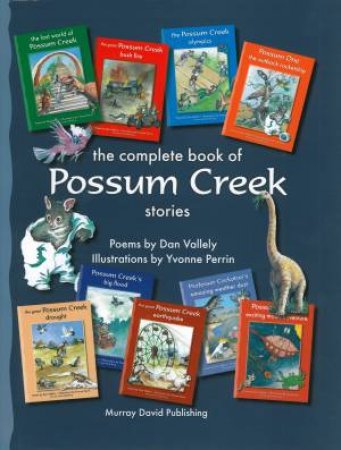The Complete Book Of Possum Creek Stories by Various