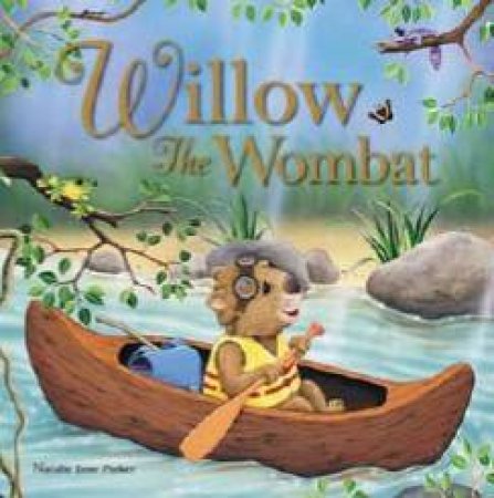 Willow The Wombat by Natalie Jane Parker