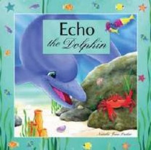 Echo The Dolphin by Natalie Jane Parker