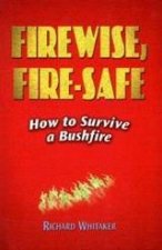 Firewise FireSafe How To Survive A Bushfire