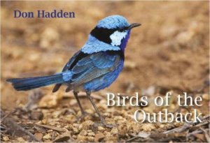 Birds Of The Outback by Don Hadden
