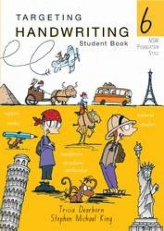 NSW Targeting Handwriting Student Book 6 by Tricia Dearborn & Stephen Michael King