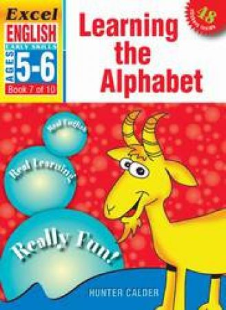 Learning The Alphabet - Ages 5 - 6 by Hunter Calder