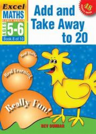 Add And Take Away To 20 - Ages 5 - 6 by Bev Dunbar