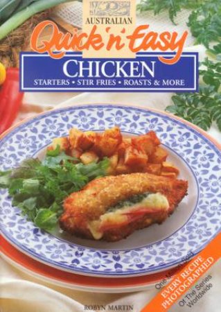 Quick & Easy Chicken by Robyn Martin
