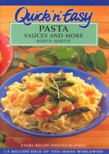 Quick N Easy Pasta Sauces And More
