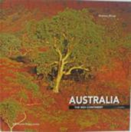 Australia: The Red Continent by Various