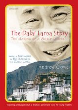 Dalai Lama Story The Making of a World Leader