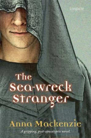 The Sea Wreck Stranger by Anna MacKenzie