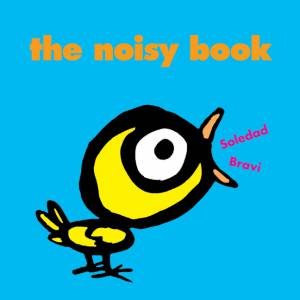 The Noisy Book by Soledad Bravi