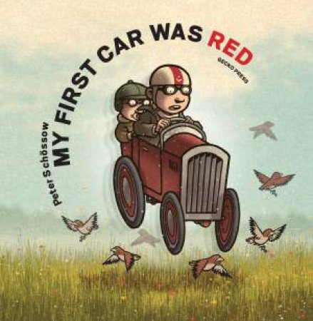 My First Car Was Red by Peter Schossow