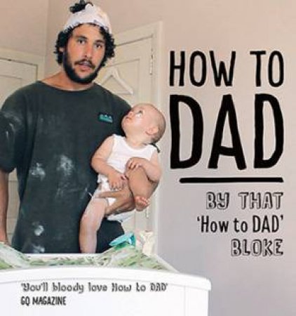 The How To Dad by Jordan Watson