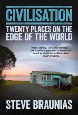 Civilisation Twenty Places At The Edge Of The World