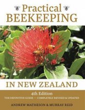 Practical Beekeeping In New Zealand  4th Ed