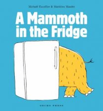 Mammoth in the Fridge