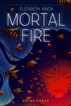 Mortal Fire by Elizabeth Knox