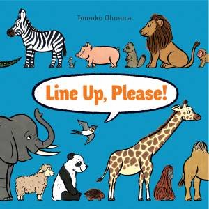 Line Up Please by Tomoko Ohmura