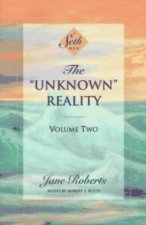 A Seth Book The Unknown Reality Volume 2