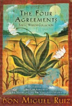 Four Agreements - Toltec Wisdom Collection by Don Miguel Ruiz