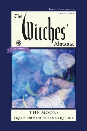 The Witches' Almanac 2022-2023 Standard Edition Issue 41 by Andrew Theitic