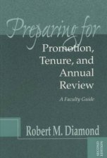 Preparing For Promotion Tenure And Annual Review A Faculty Guide 2nd Edition